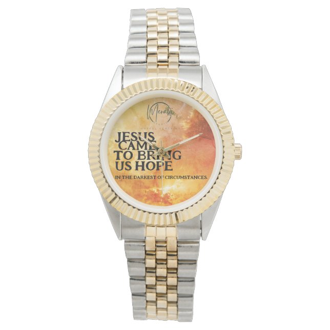 Jesus kam uns Hoffnung zu bringen Armbanduhr (Vorderseite)