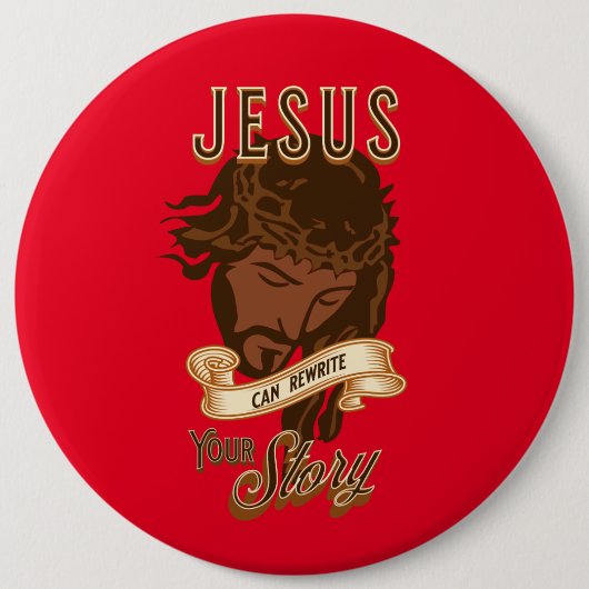 Jesus kann deine Geschichte umschreiben Button (Vorderseite)