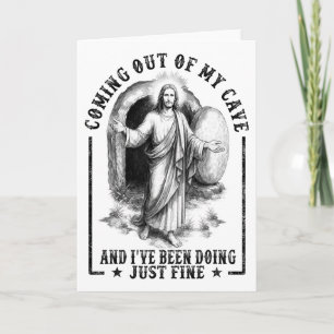 Jesus kommt aus meiner Höhle und mir geht's gut Karte