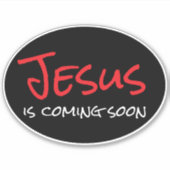 Jesus kommt bald auf dem Vinyl-Sticker nach Maß Aufkleber (Vorderseite)