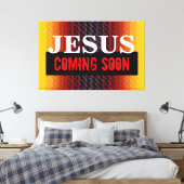 JESUS KOMMT BALD LEINWANDDRUCK (Insitu (Schlafzimmer))