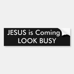 JESUS kommt!! SCHAUEN SIE BESCHÄFTIGT Autoaufkleber