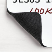 Jesus kommt - schauen Sie beschäftigt Mousepad (Ecke)