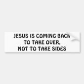 Jesus kommt zurück zu übernehmen autoaufkleber (Vorne)