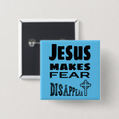 Jesus lässt Angst verschwinden Button (Vorne & Hinten)