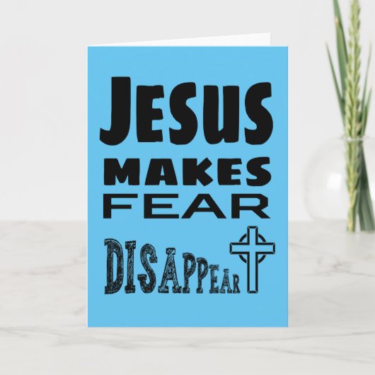 Jesus lässt Angst verschwinden Karte (Vorderseite)