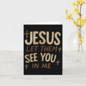 Jesus Let Them See You In Me Retro Christian Desig Karte (Gelbe Blume)
