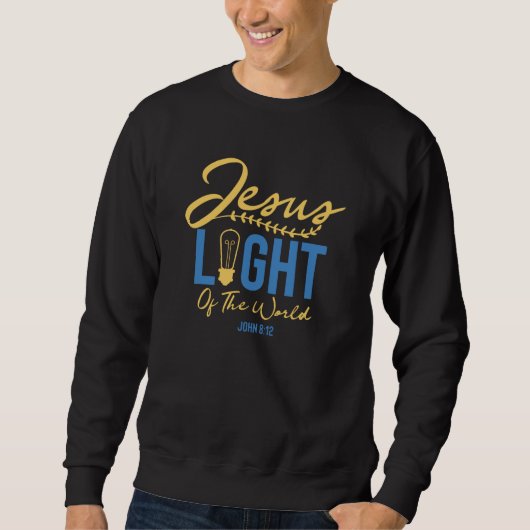 Jesus Licht der Welt - Bibelverse Sweatshirt (Vorderseite)