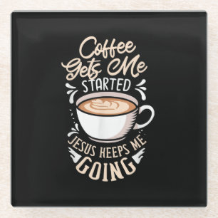 Jesus Liebe   Der Kaffee wird mir Behalten Jesus Glasuntersetzer