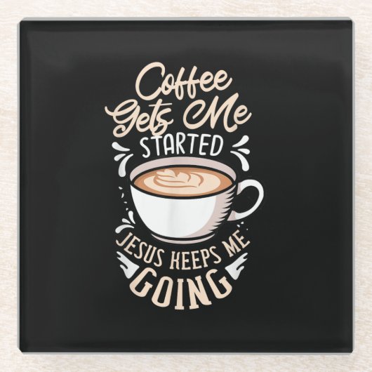 Jesus Liebe | Der Kaffee wird mir Behalten Jesus Glasuntersetzer (Vorderseite)