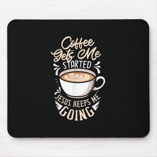 Jesus Liebe | Der Kaffee wird mir Behalten Jesus Mousepad (Vorne)