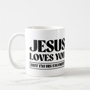 Jesus Liebe dich, aber ich bin sein Liebling Kaffeetasse