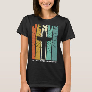 Jesus Liebe dich, aber ich bin sein liebster Chris T-Shirt