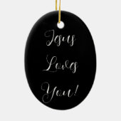 Jesus Liebe dich! | extravagantes Skript Keramik Ornament (Hinten)