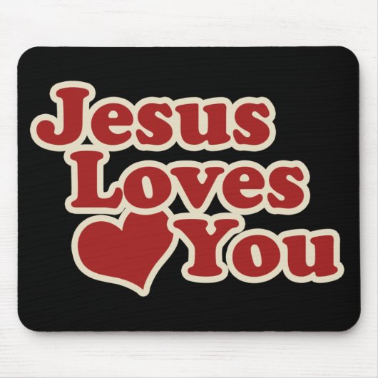 Jesus Liebe dich für Christen Mousepad (Vorne)