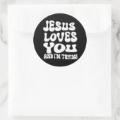 Jesus Liebe dich und ich versuchen es Runder Aufkleber (Tasche)