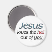 Jesus Liebe dir die Hölle aus Magnet (Vorderseite/Rückseite)