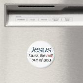 Jesus Liebe dir die Hölle aus Magnet (In Situ (Geschirrspüler))