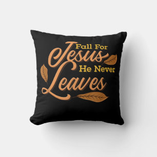 Jesus Liebe Fall für Jesus, der nie Verlasse Kissen
