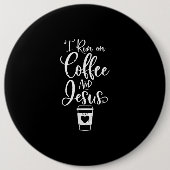 Jesus Liebe | Ich laufe auf Kaffee und Jesus Button (Vorderseite)