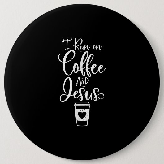 Jesus Liebe | Ich laufe auf Kaffee und Jesus Button (Vorderseite)