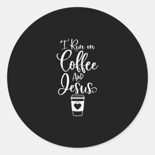 Jesus Liebe | Ich laufe auf Kaffee und Jesus Runder Aufkleber (Vorderseite)