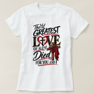 Jesus Liebe ist bedingungslos T-Shirt