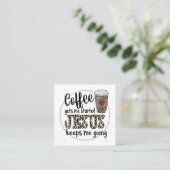 Jesus-Liebe| Kaffee gibt mir den Anfang Jesus Beha Quadratische Visitenkarte (Stehend Vorderseite)