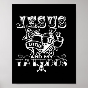 Jesus Liebe mich und Amp; meine Tattoos Christlich Poster
