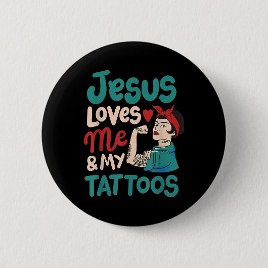 Jesus Liebe mich und meine Tattoos Button (Vorderseite)