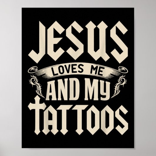 Jesus Liebe mich und meine Tattoos in Tattoo und A Poster (Vorne)