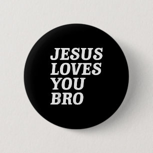 Jesus Liebe Sie Bro, Funny Christlich Faith Retro  Button