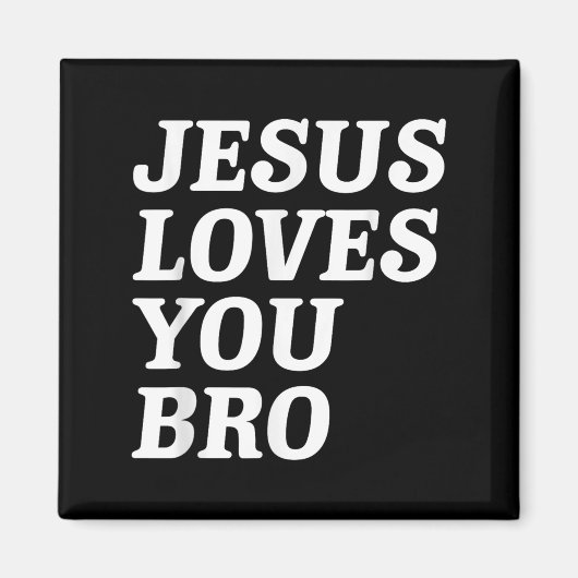 Jesus Liebe Sie Bro, Funny Christlich Faith Retro Magnet (Vorne)