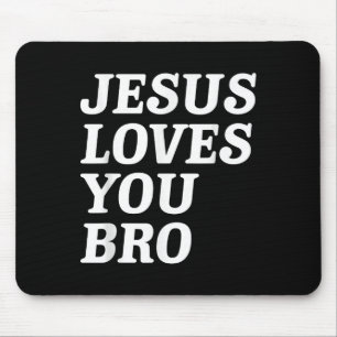 Jesus Liebe Sie Bro, Funny Christlich Faith Retro  Mousepad