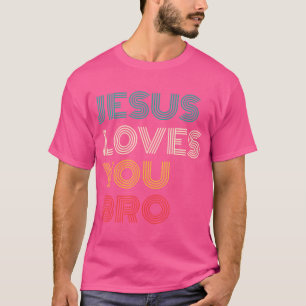 Jesus Liebe Sie Bro Funny Christlich Faith Retro T-Shirt