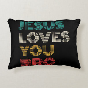 Jesus Liebe Sie Bro, lustige Christliche Glaube Re Dekokissen