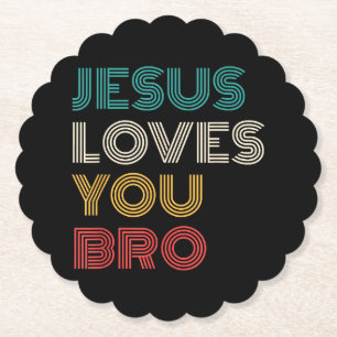 Jesus Liebe Sie Bro, lustige Christliche Glaube Re Untersetzer