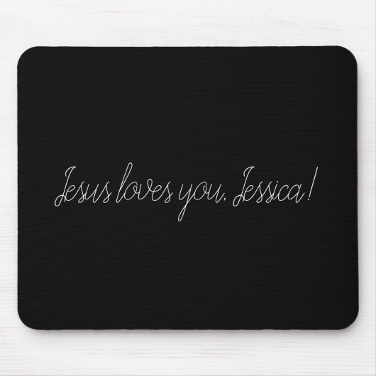 Jesus Liebe Sie (einen Namen hinzufügen oder lösch Mousepad (Vorne)