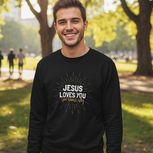 Jesus Liebe Sie - Gott weiß, warum Sweatshirt
