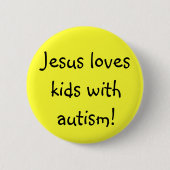 Jesus-Liebekinder mit Autismus! Button (Vorderseite)