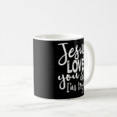 Jesus Lieben, dass ich versuche Kaffeetasse (VorderseiteRechts)
