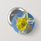 JESUS LIEBEN DICH! Button Spring Daffodien-Blume (Vorne & Hinten)