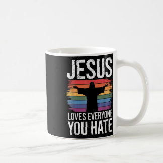 Jesus Lieben Jeder, den du hasst Kaffeetasse