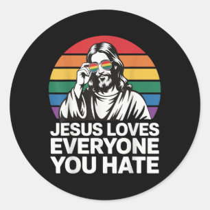 Jesus Lieben Jeder, den du hasst Runder Aufkleber
