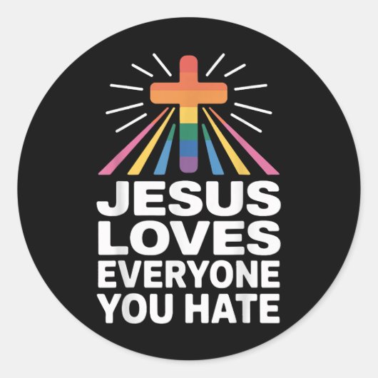 Jesus Lieben Jeder, den du hasst Runder Aufkleber (Vorderseite)