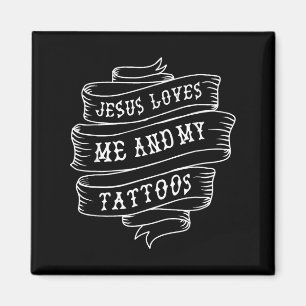 Jesus Lieben mich und meine Tattoos lustige Christ Magnet