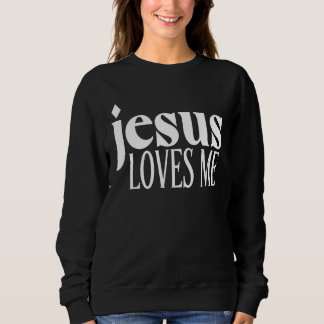 Jesus Lieben mir Das weiß ich für Frauen Mädchen K Sweatshirt