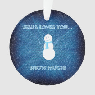 Jesus-Lieben schneien Sie viel! Christliches Ornament