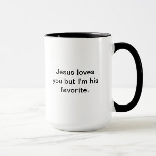 Jesus-Lieben Sie aber ich sind sein Liebling Tasse