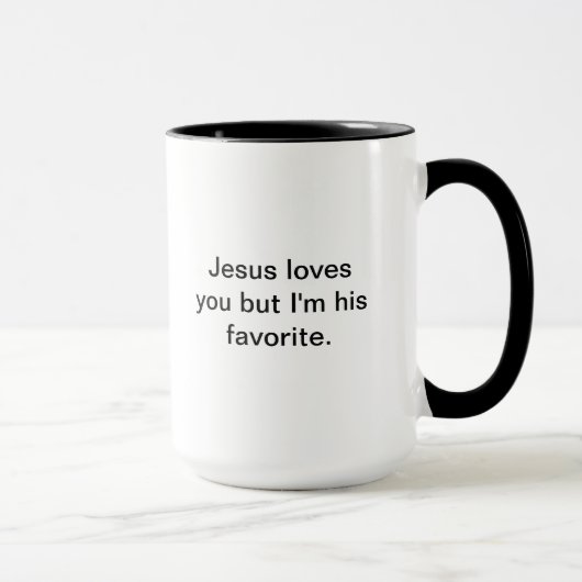 Jesus-Lieben Sie aber ich sind sein Liebling Tasse (Rechts)
